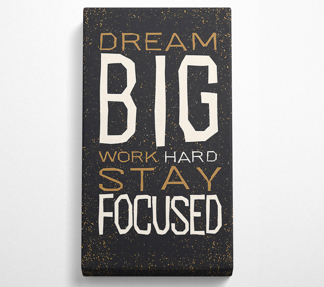 A Canvas Print of Dream Big Work Hard Canvas Wall Art