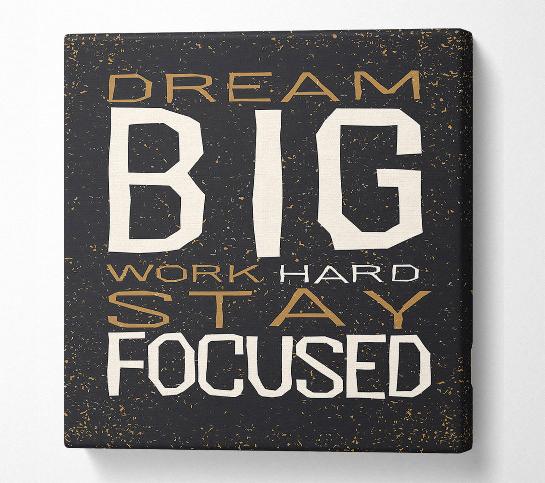  A Canvas Print of Dream Big Work Hard Canvas Wall Art