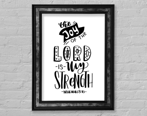 The Joy Of The Lord Framed Print
