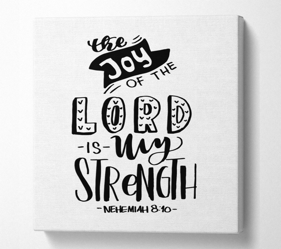  A Canvas Print of The Joy Of The Lord Canvas Art