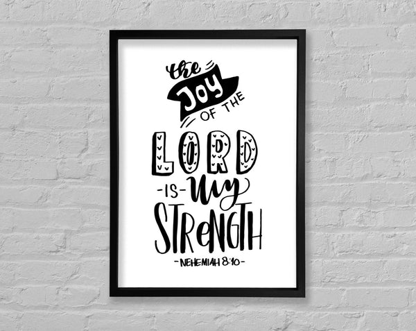 The Joy Of The Lord Framed Print