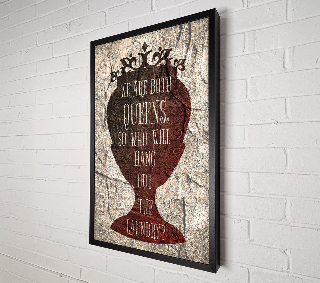  A Canvas Print of We Are Both Queens Canvas Wall Art