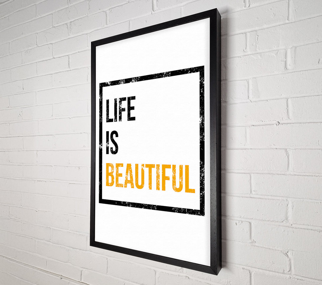  A Canvas Print of Life Is Beautiful Canvas Art