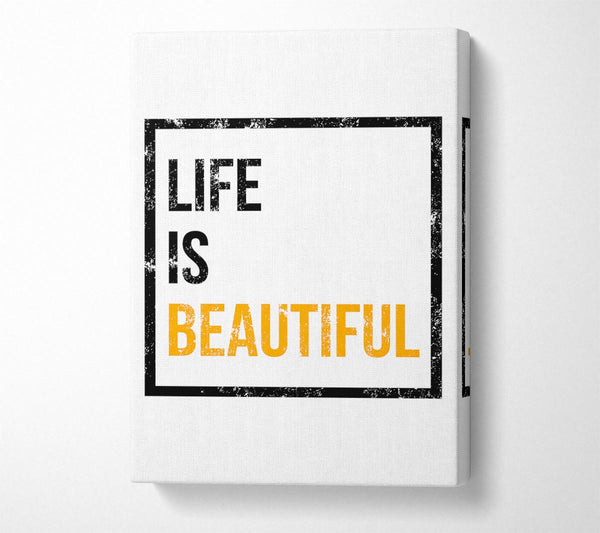  A Canvas Print of Life Is Beautiful Canvas Art