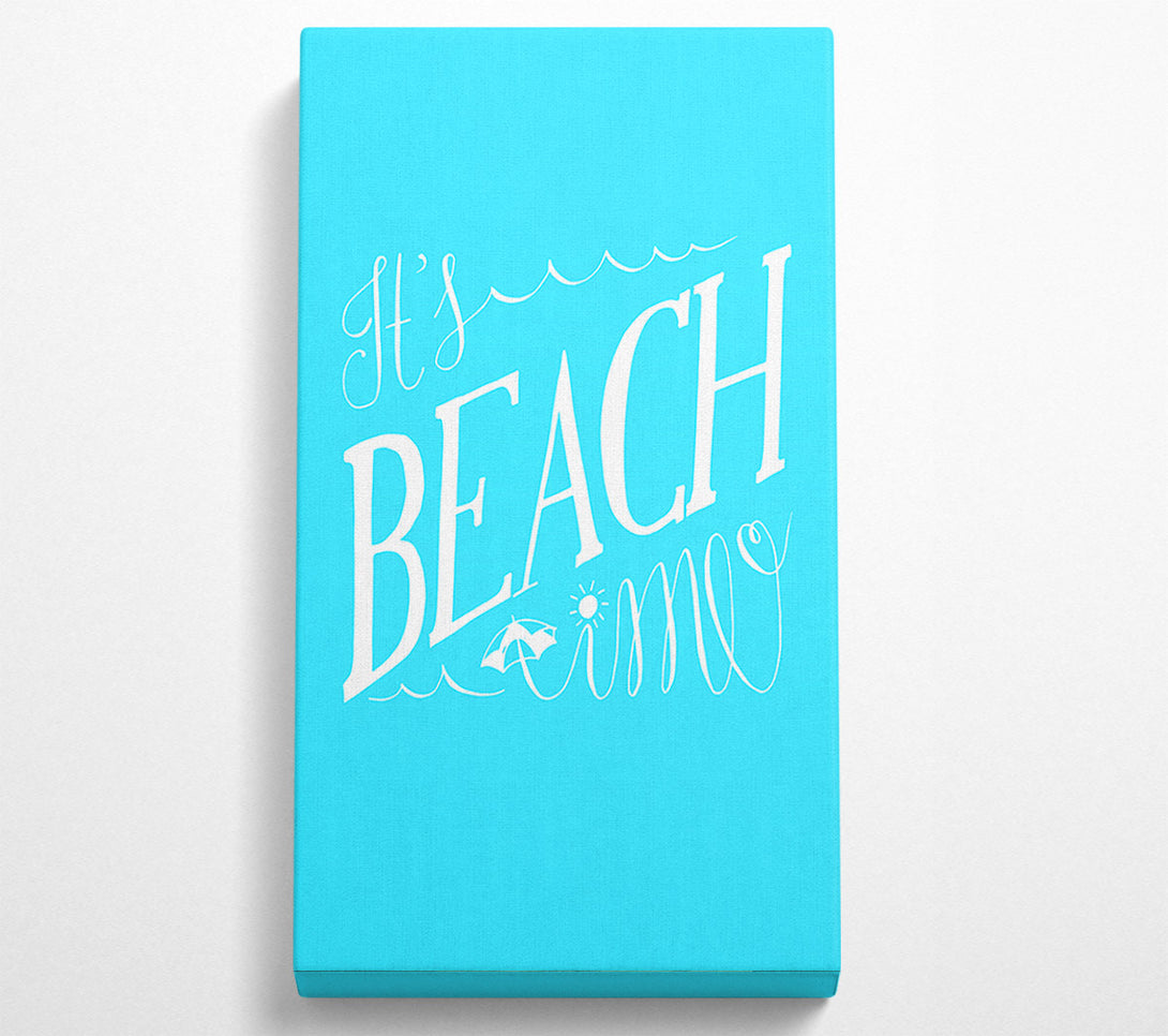  A Canvas Print of It's Beach Time Canvas Art