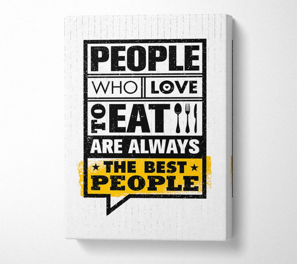  A Canvas Print of People Who Love To Eat 1 Canvas Wall Art