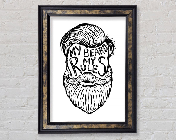 My Beard My Rules Framed Print
