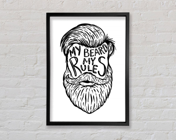 My Beard My Rules Framed Print
