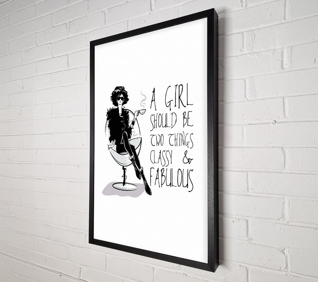  A Canvas Print of A Girl Should Be Two Things Canvas Wall Art