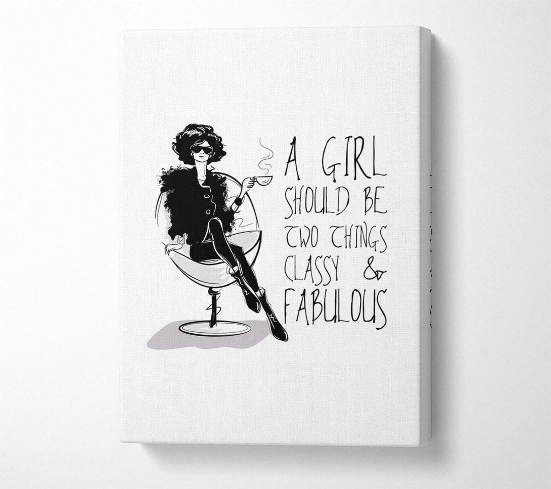  A Canvas Print of A Girl Should Be Two Things Canvas Wall Art