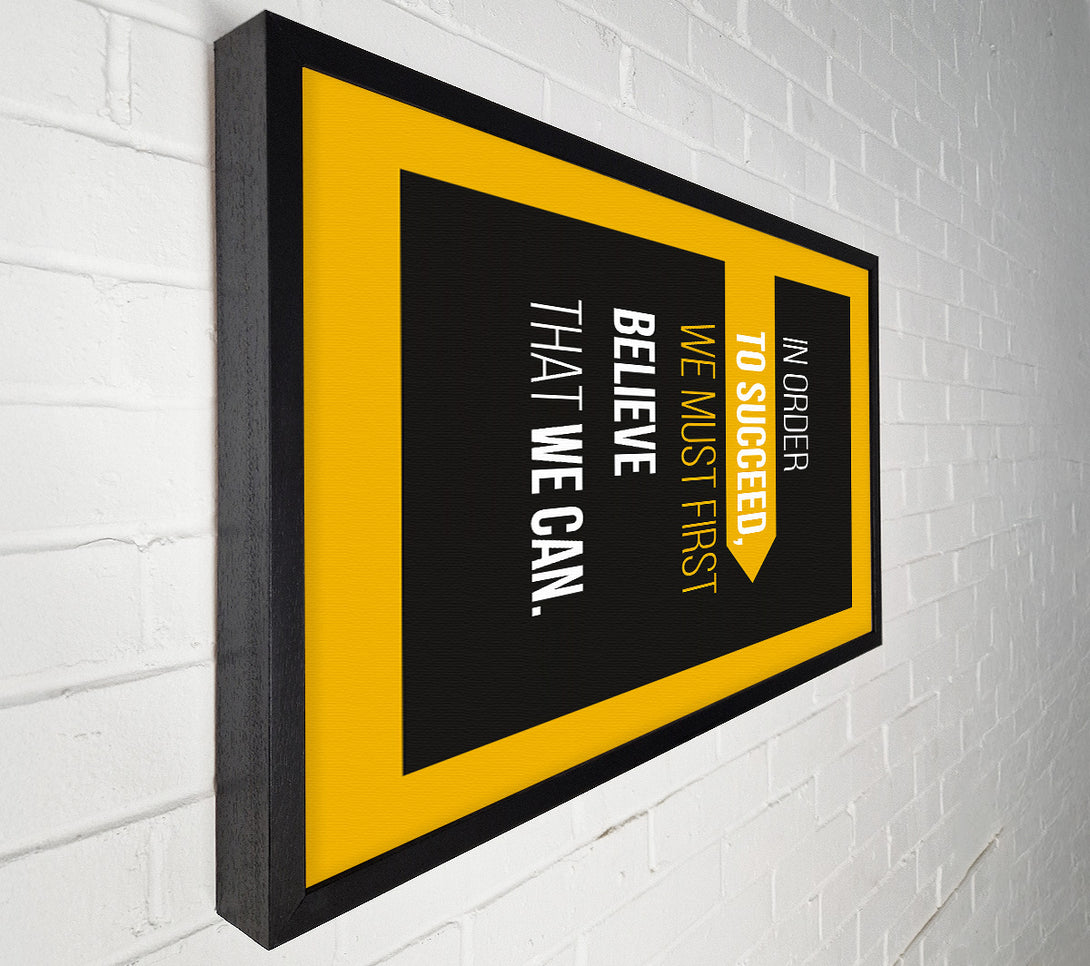  A Canvas Print of In Order To Succeed Canvas Art