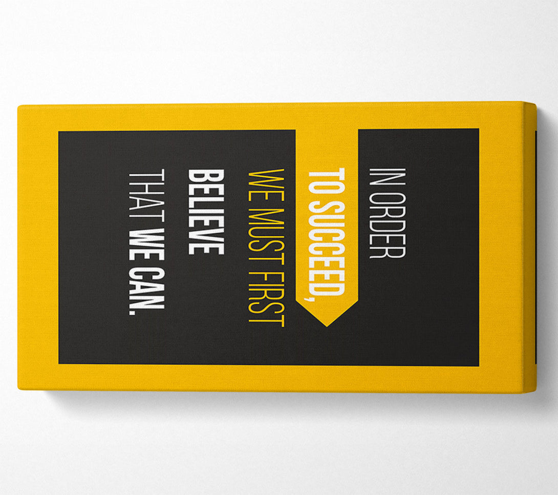 A Canvas Print of In Order To Succeed Canvas Art
