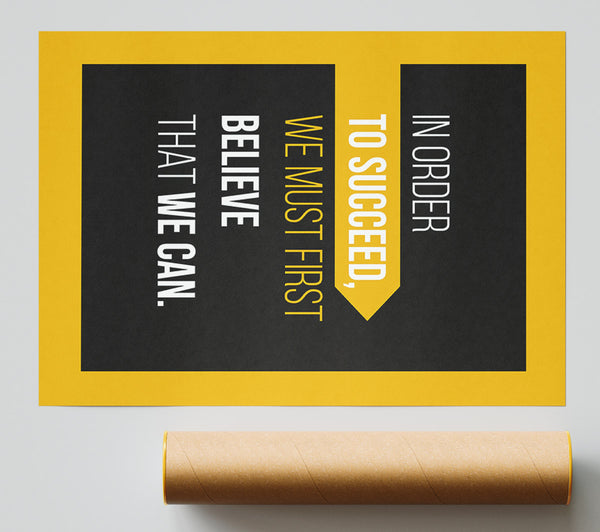 In Order To Succeed Print