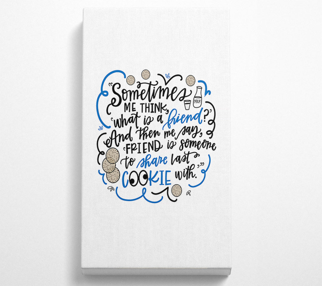  A Canvas Print of Cookie Friend Canvas Wall Art