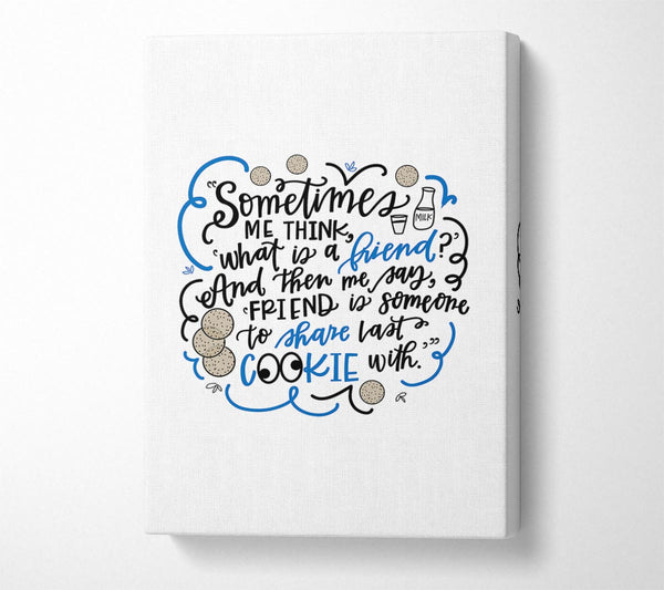  A Canvas Print of Cookie Friend Canvas Wall Art