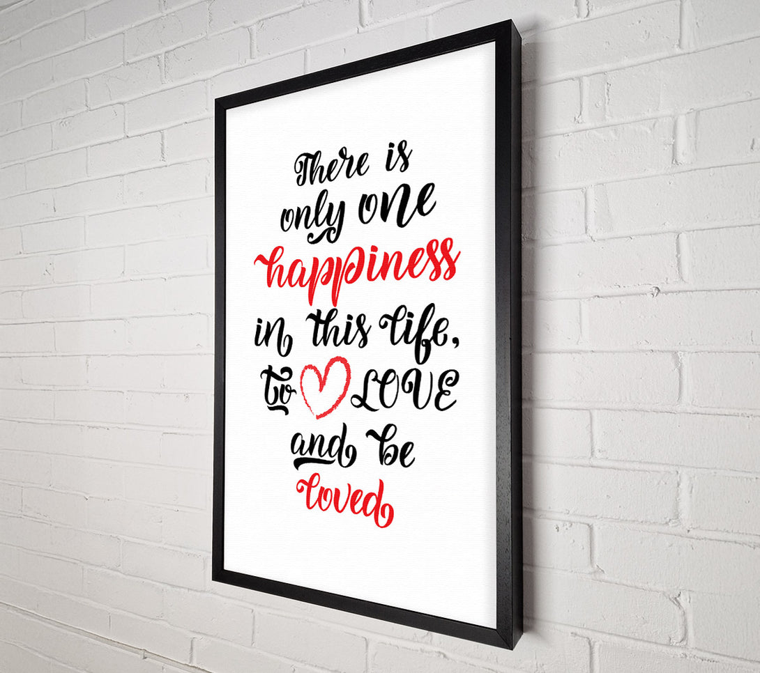  A Canvas Print of There Is Only One Happiness Canvas Art