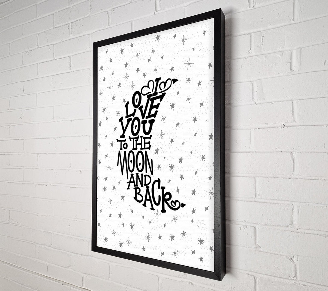  A Canvas Print of I Love You To The Moon And Back 2 Canvas Print
