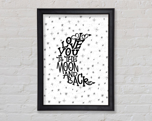 I Love You To The Moon And Back 2 Framed Print