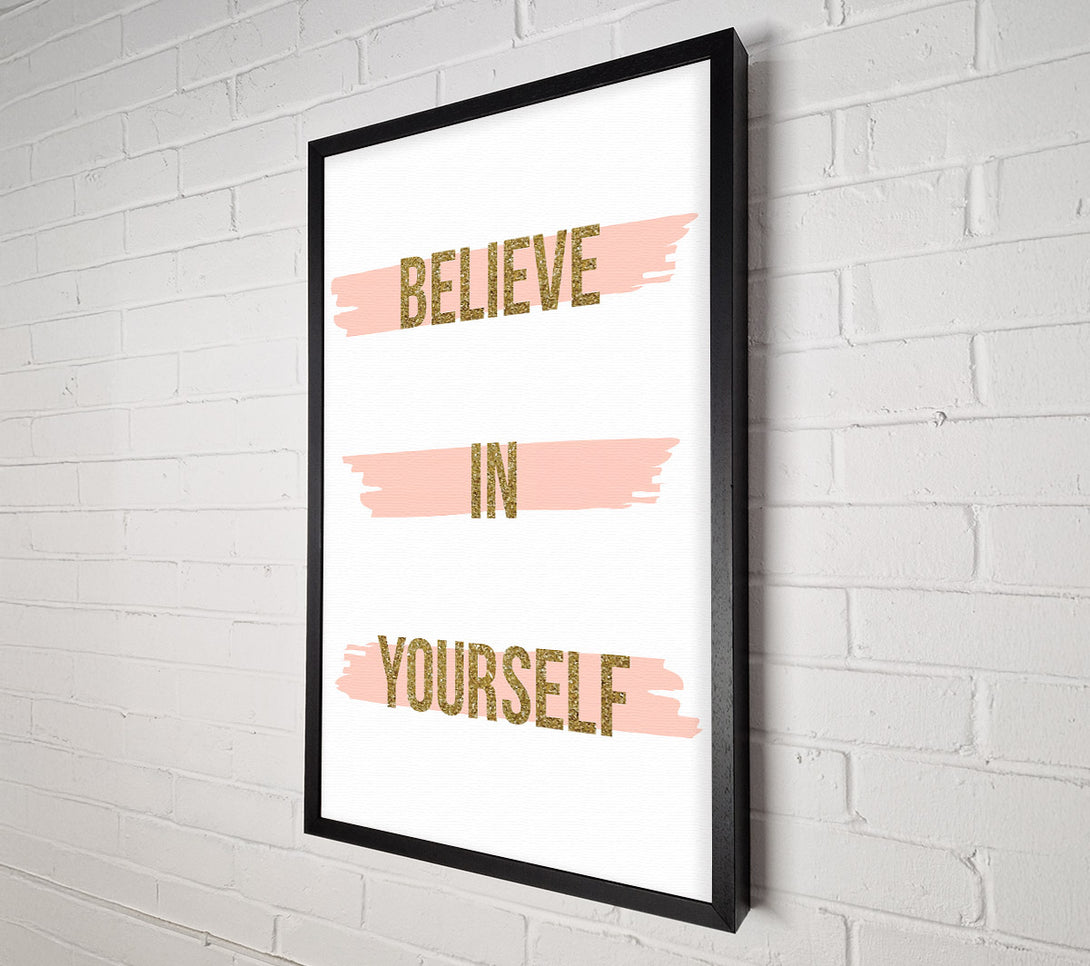  A Canvas Print of Believe in Yourself 2 Canvas Art