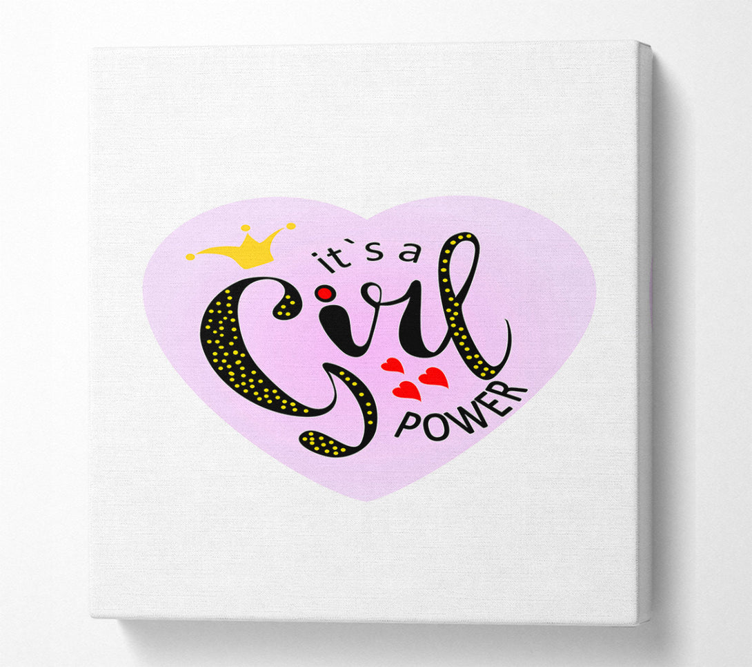  A Canvas Print of It's A Girl Power Canvas Print