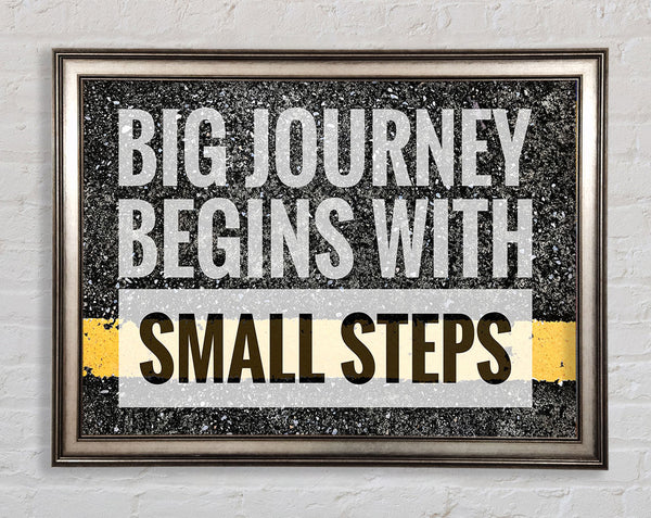 Big Journey Begins With Framed Print