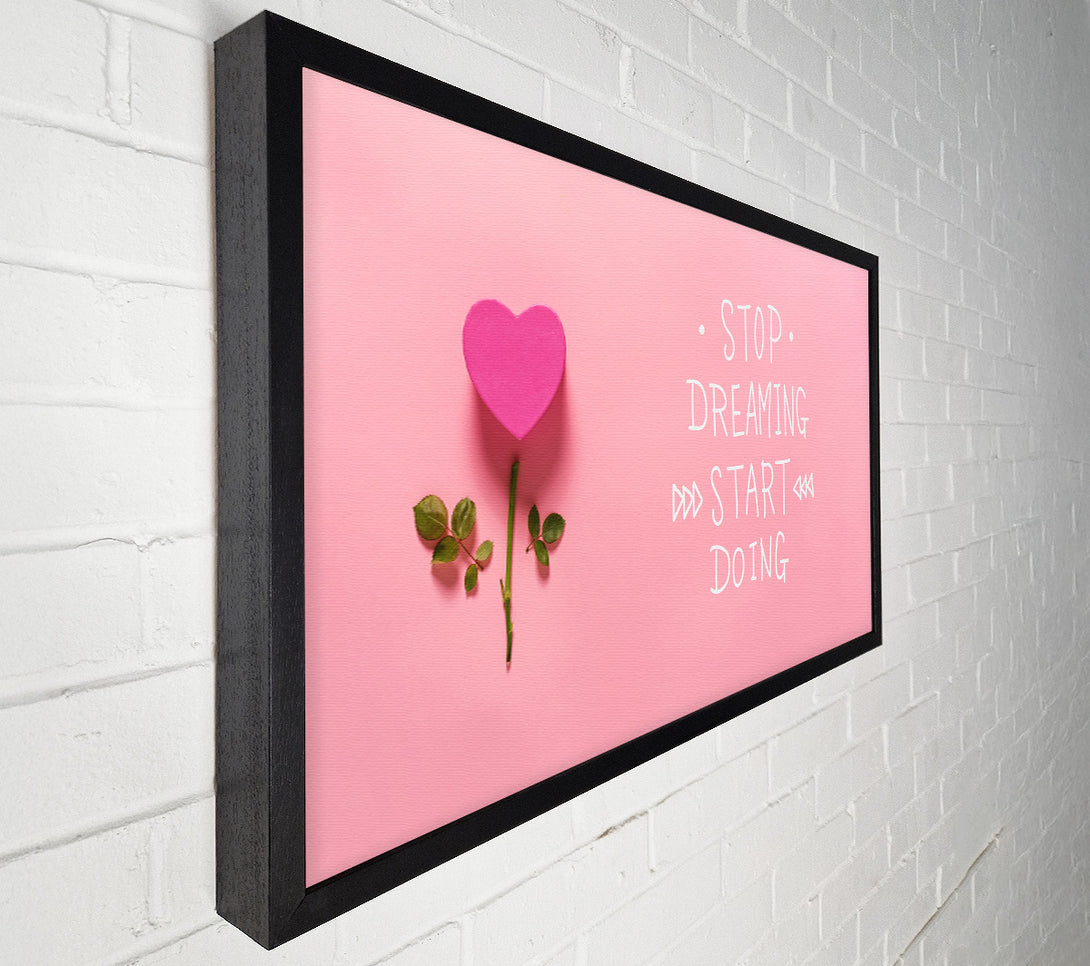  A Canvas Print of Stop Dreaming Start Doing Canvas Wall Art