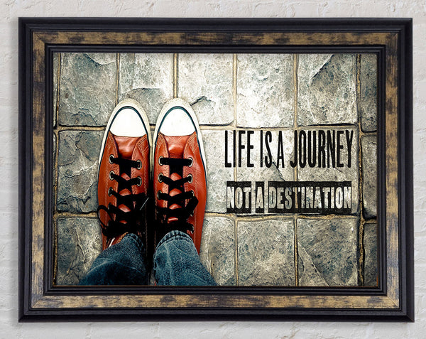 life is a journey not a destination Framed Print