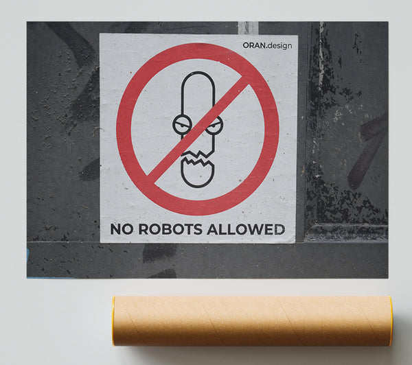 No Robots Allowed Giclee Print