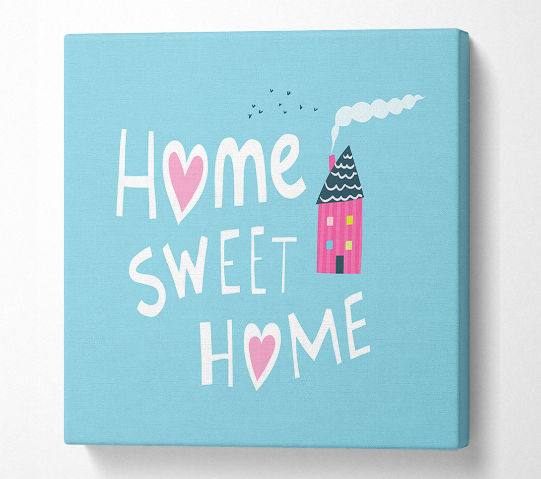  A Canvas Print of Home Sweet Home Cosy Canvas Art