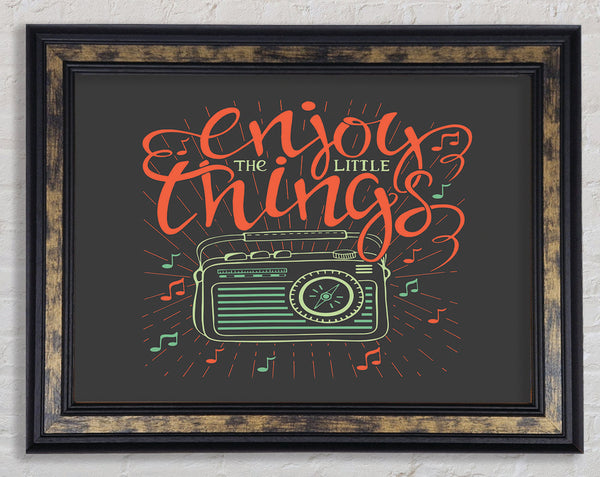 Enjoy The Little Things Music Framed Print