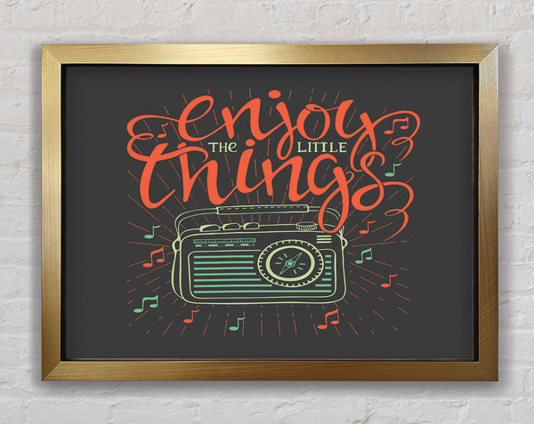 Enjoy The Little Things Music Framed Print