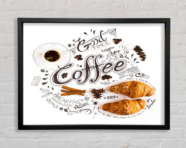 Good Times Coffee Framed Print