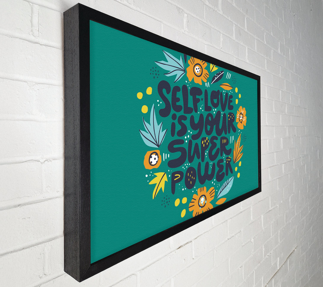  A Canvas Print of Self Love Is Your Super Power Canvas Print