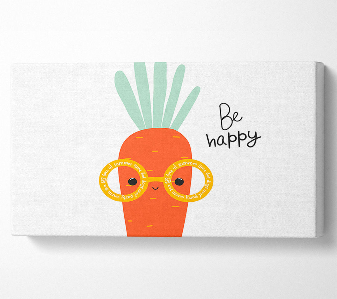  A Canvas Print of Be Happy Carrot Canvas Art