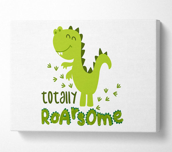  A Canvas Print of Totally Roarsome Canvas Art