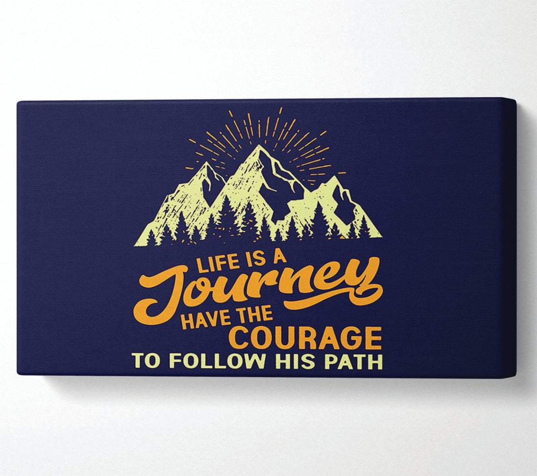  A Canvas Print of Life Is A Journey Canvas Art