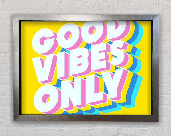 Good Vibes Only Bold Framed Print