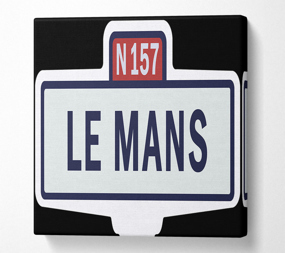 A Canvas Print of Le Mans Race Sign Canvas Print