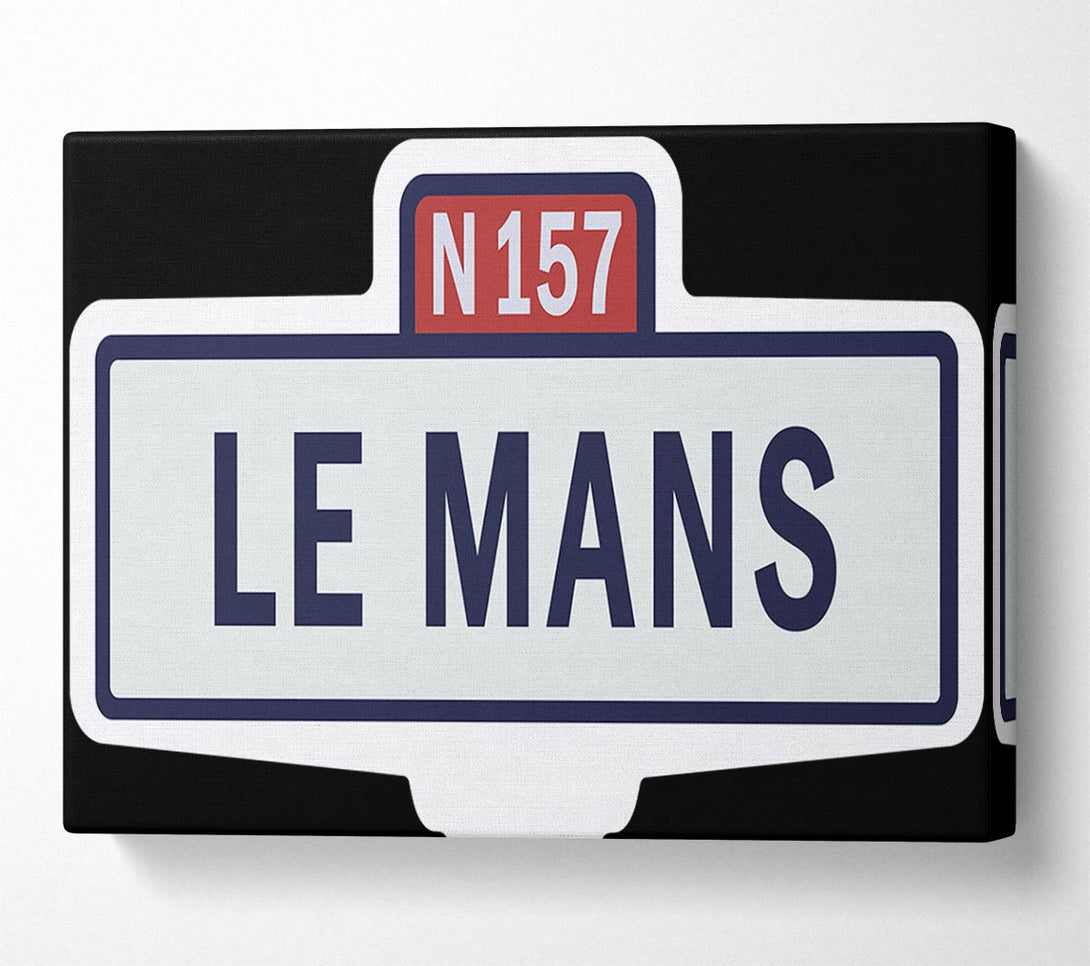  A Canvas Print of Le Mans Race Sign Canvas Print