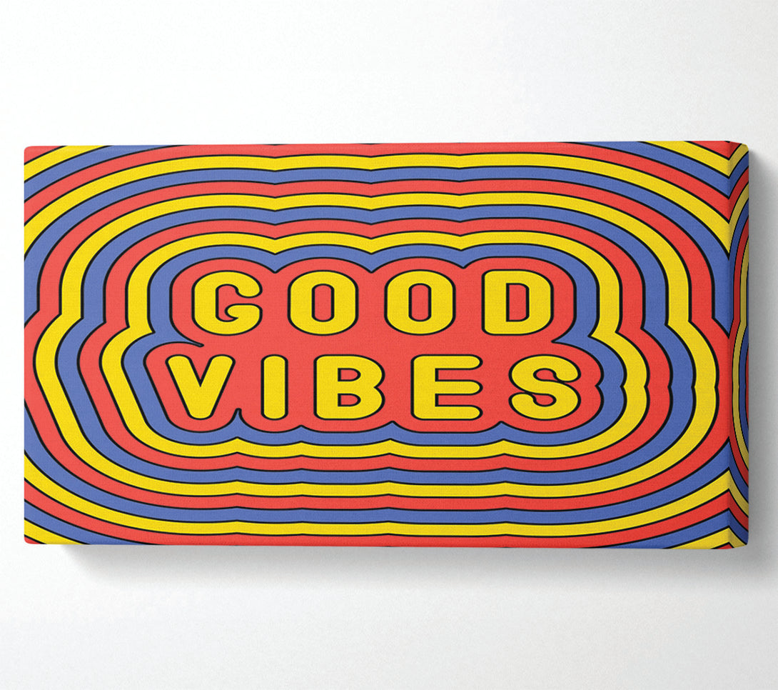  A Canvas Print of Good Vibes Canvas Print