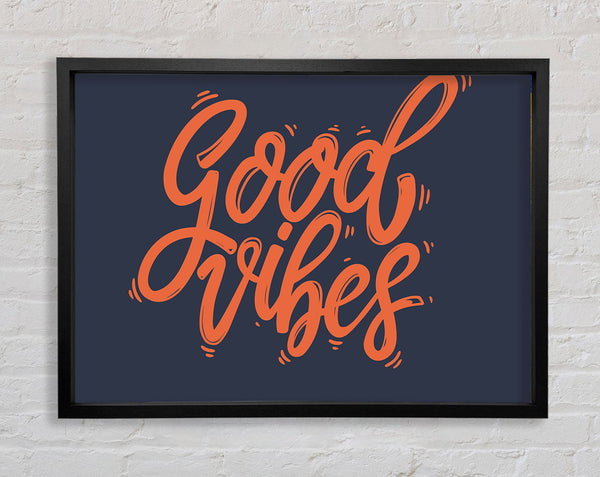 Good Vibes 2 Framed Print