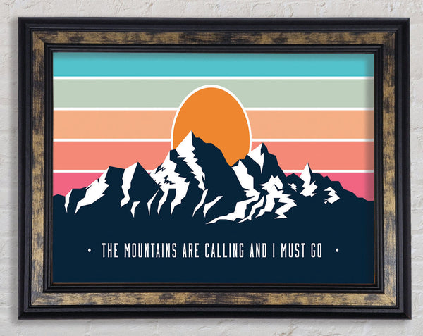 The Mountains Call Framed Print