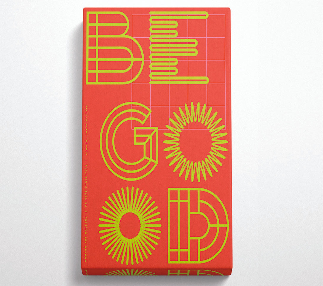  A Canvas Print of Be Good Sunshine Canvas Art