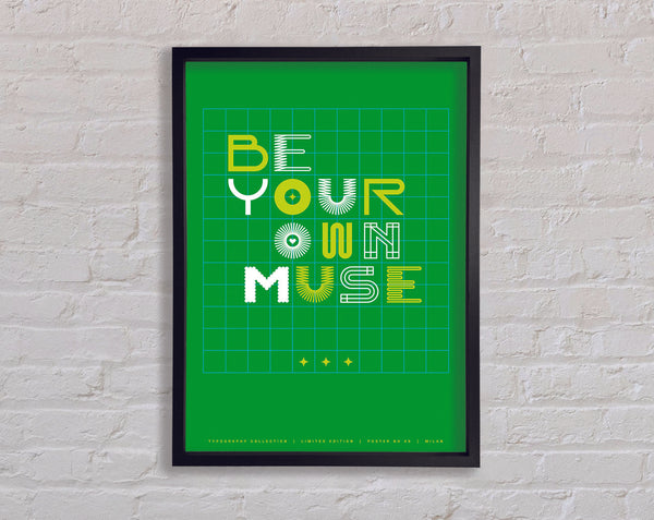 Be Your Own Muse Framed Print