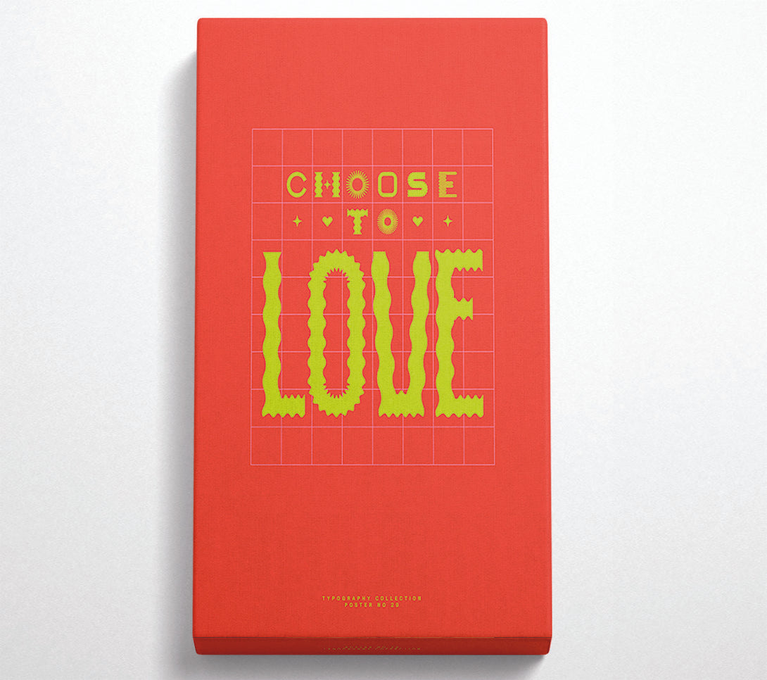  A Canvas Print of Choose To Love Canvas Wall Art