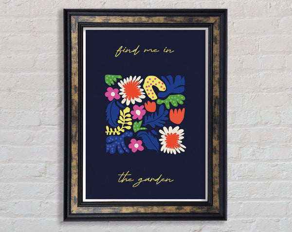 Find Me In The Garden Boho Framed Print