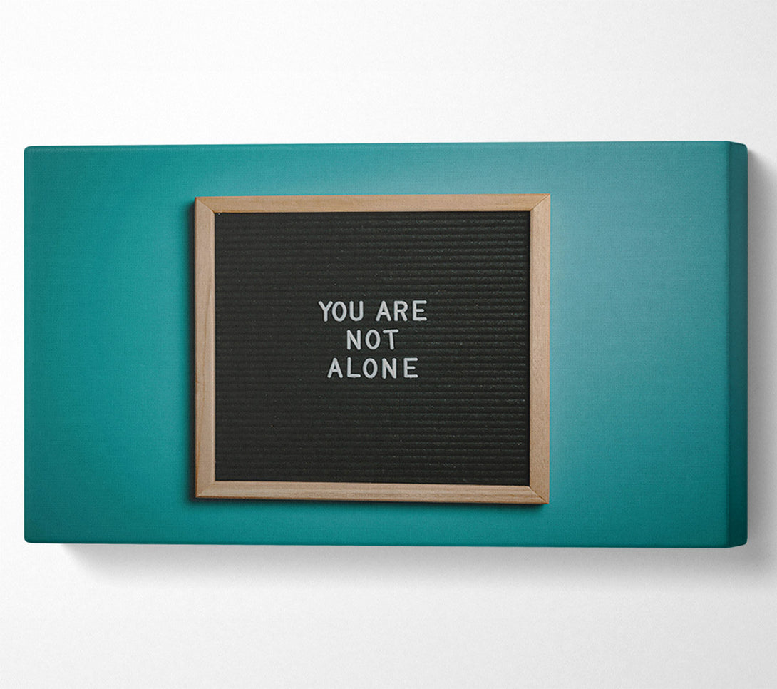  A Canvas Print of Teal Not Alone Board Canvas Print