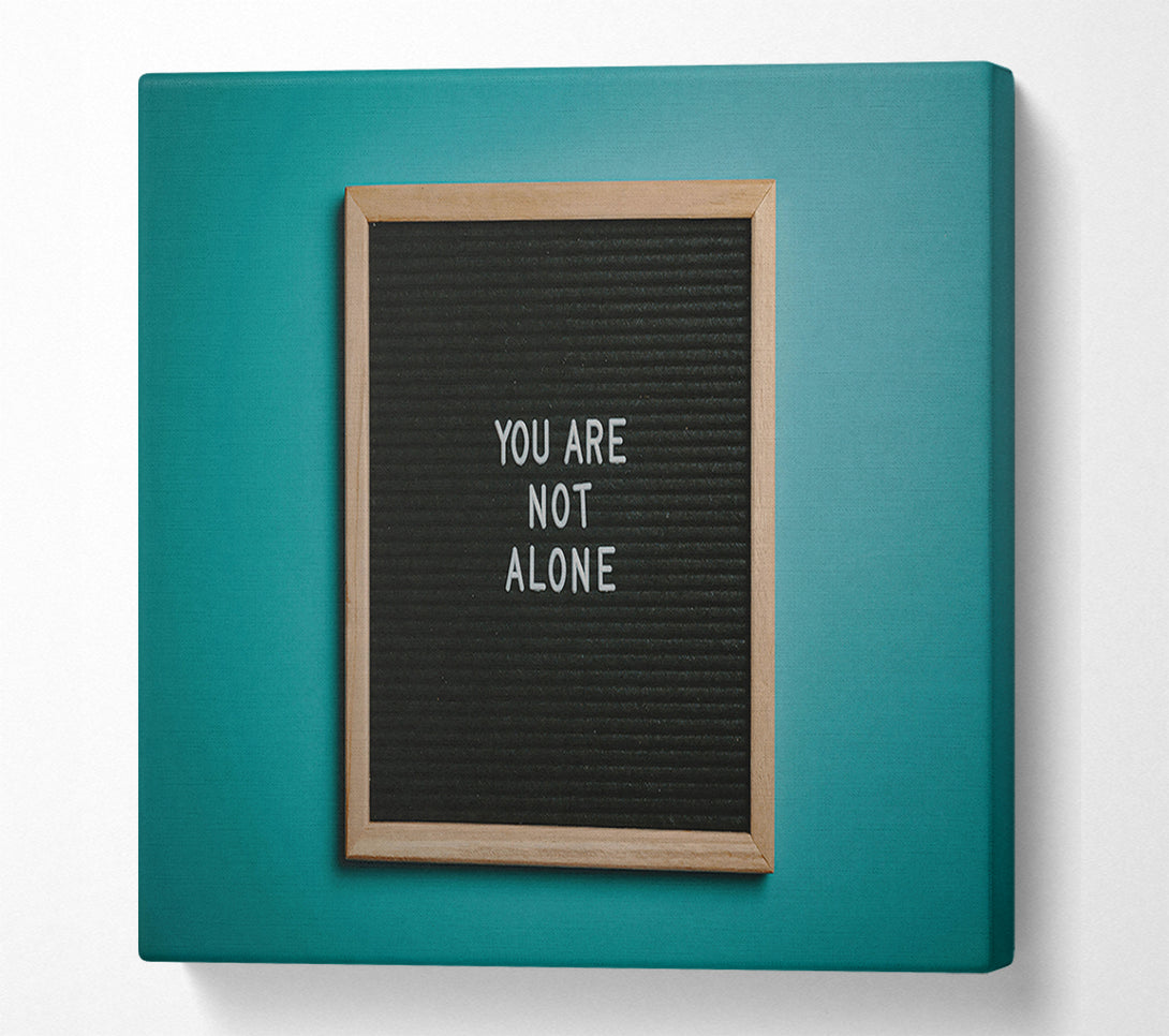  A Canvas Print of Teal Not Alone Board Canvas Print