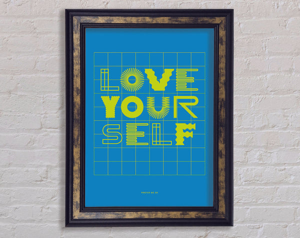 Love Your Self Framed Print