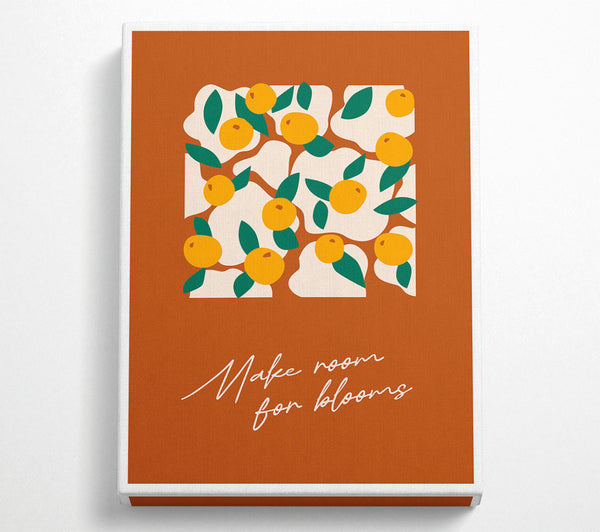  A Canvas Print of Make Room For Blooms (1) Canvas Print